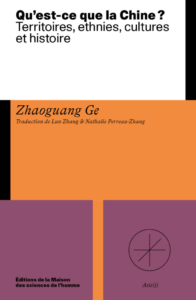 "Qu'est-ce que la Chine ?" de Zhaoguang Ge