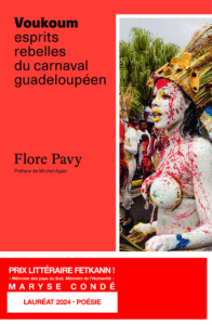 Voukoum. Esprits rebelles du carnaval guadeloupéen