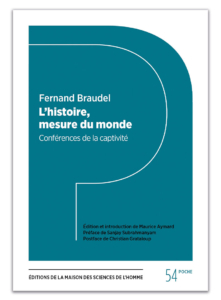 L’histoire, mesure du monde. Conférences de la captivité