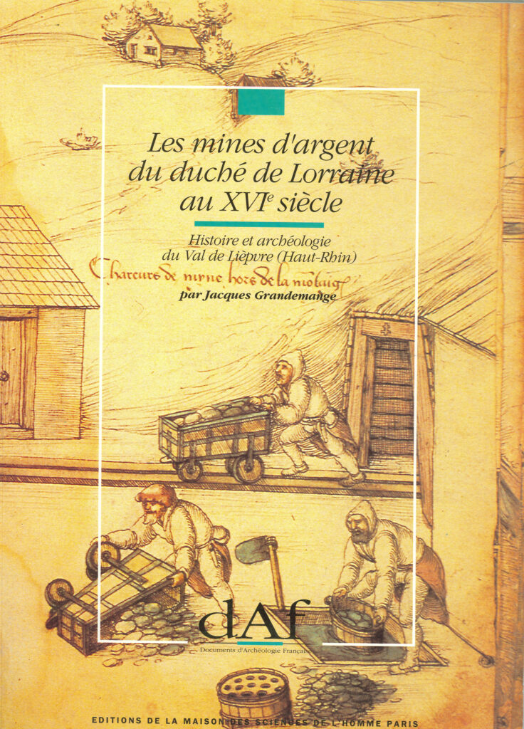 Les Mines d'argent du duché de Lorraine au 16e siècle