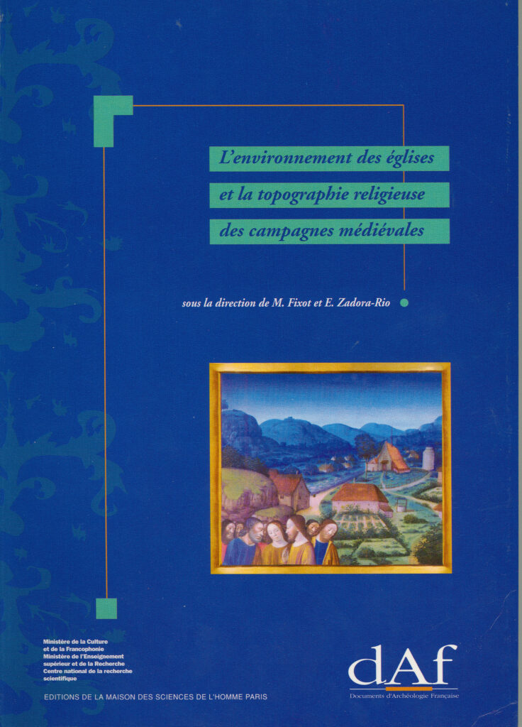 L' Environnement des églises et la topographie religieuse des campagnes médiévales