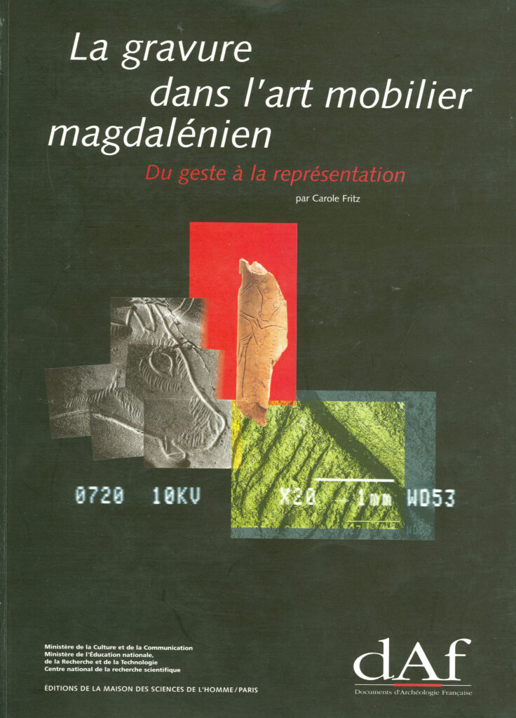 La Gravure dans l'art mobilier magdalénien, du geste à la présentation : contribution à l'analyse microscopique.