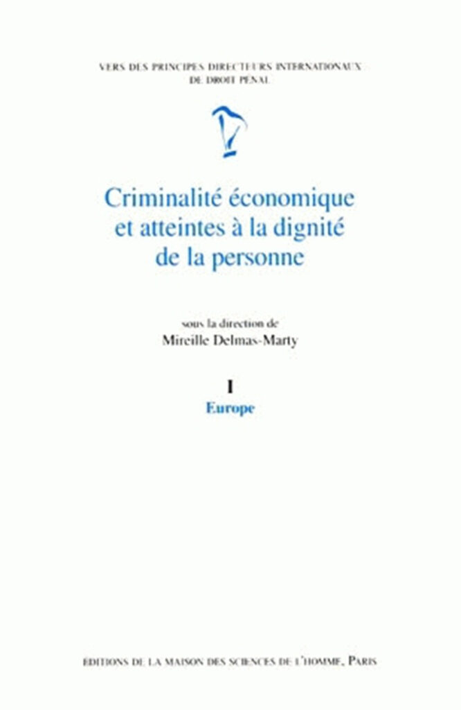 Criminalité économique et atteintes à la dignité de la personne