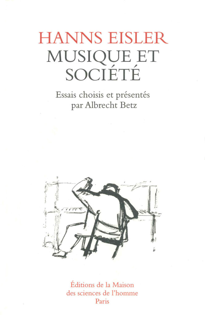 Hanns Eisler, <I>Musique et société</I>