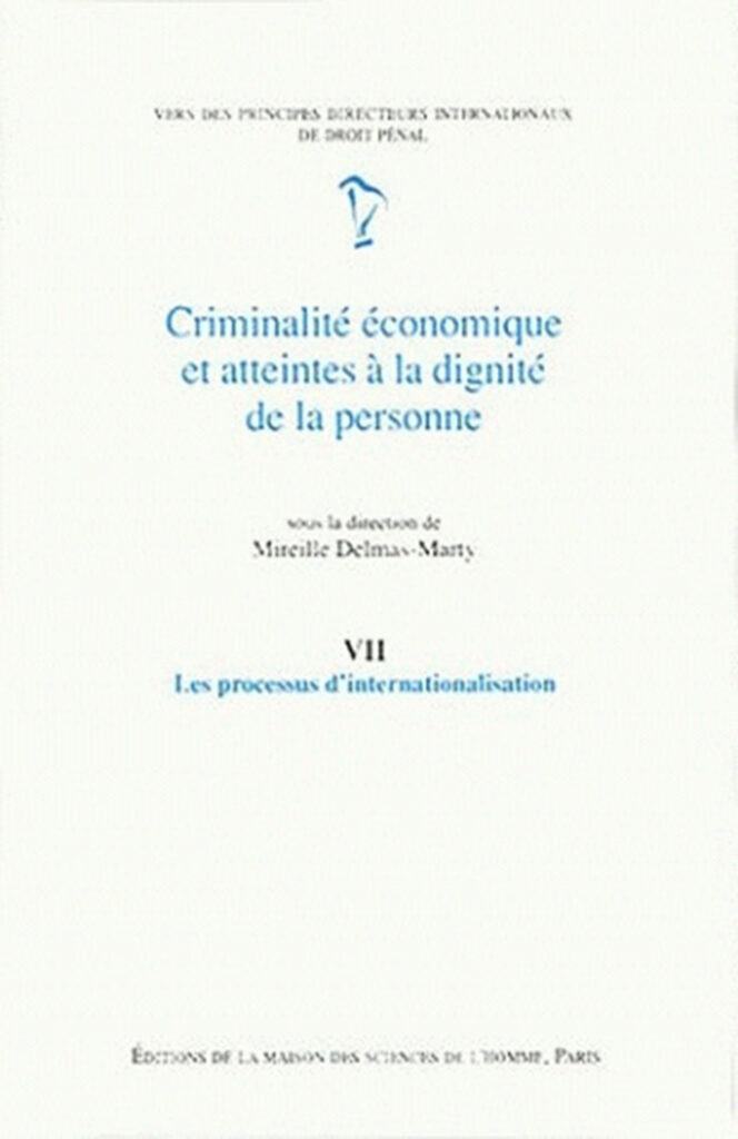 Criminalité économique et atteintes à la dignité de la personne