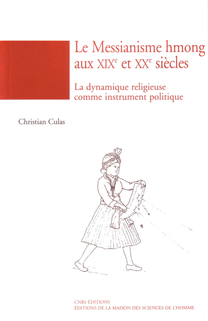 Le Messianisme hmong aux 19e et 20e siècles