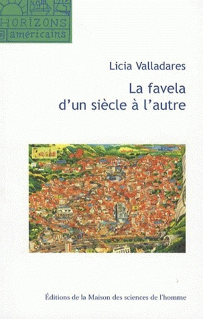 La Favela d'un siècle à l'autre