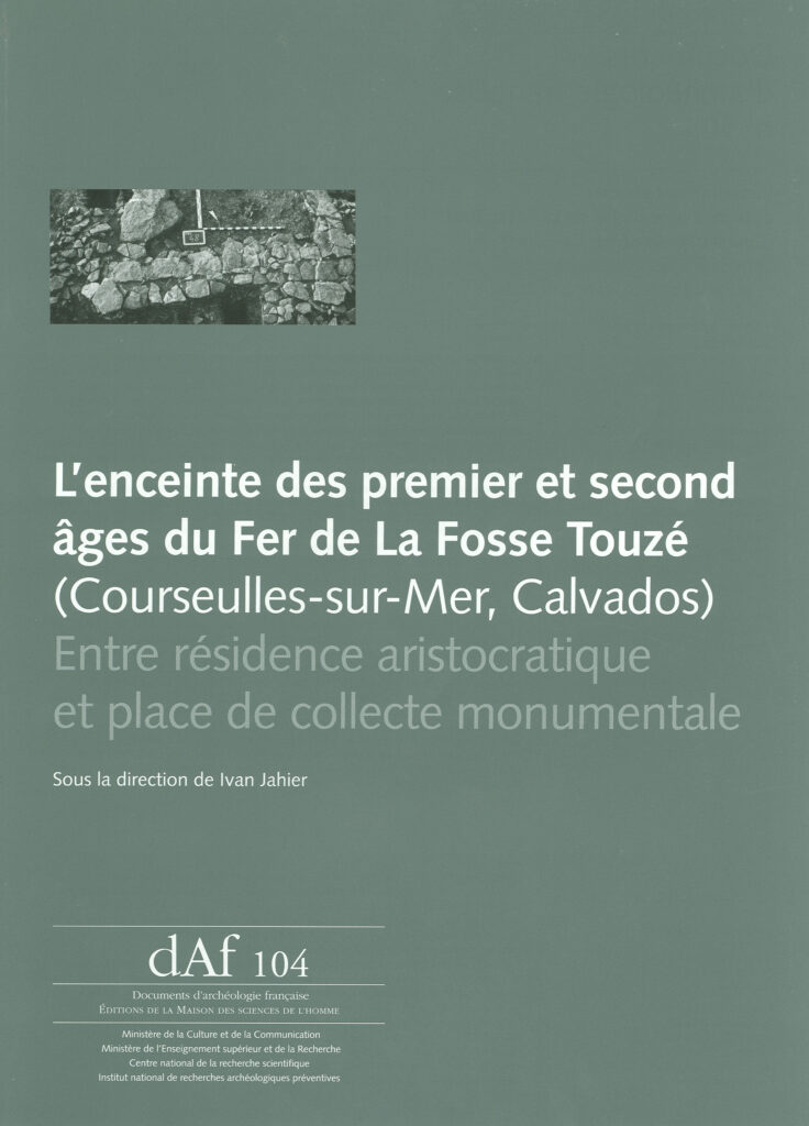 L' Enceinte des premier et second âges du Fer de la Fosse Touzé (Courseulles-sur-Mer, calvados)