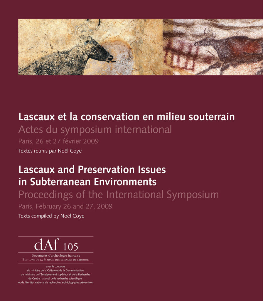 Lascaux et la conservation en milieu souterrain / Lascaux and Preservation Issues in Subterranean Environments