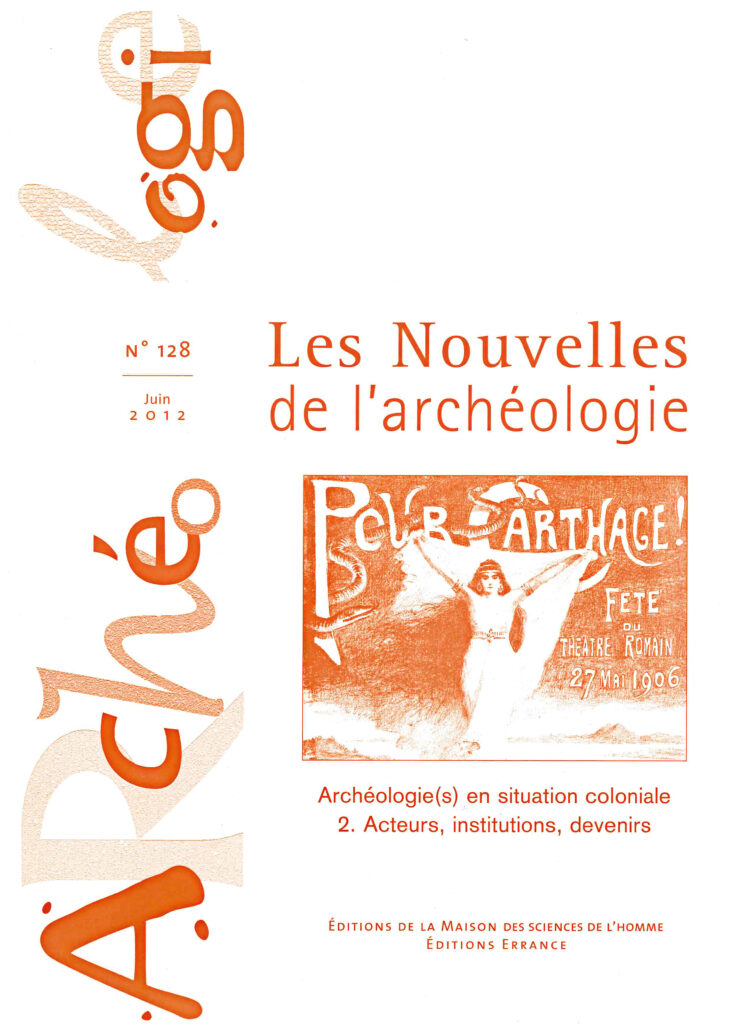Les nouvelles de l'archéologie n° 128/juin 2012