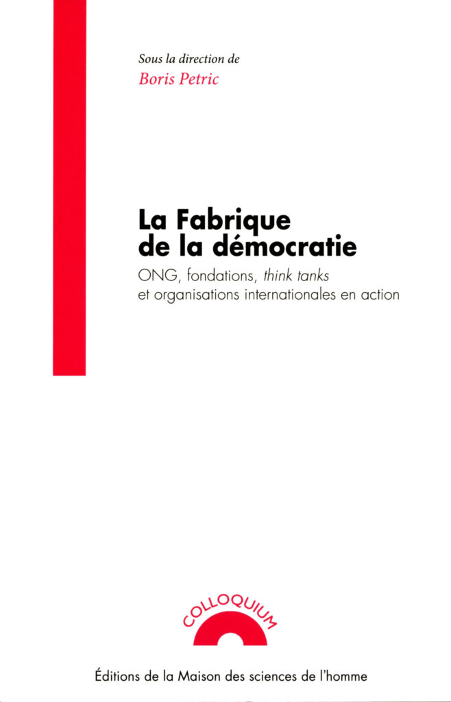 La fabrique de la démocratie