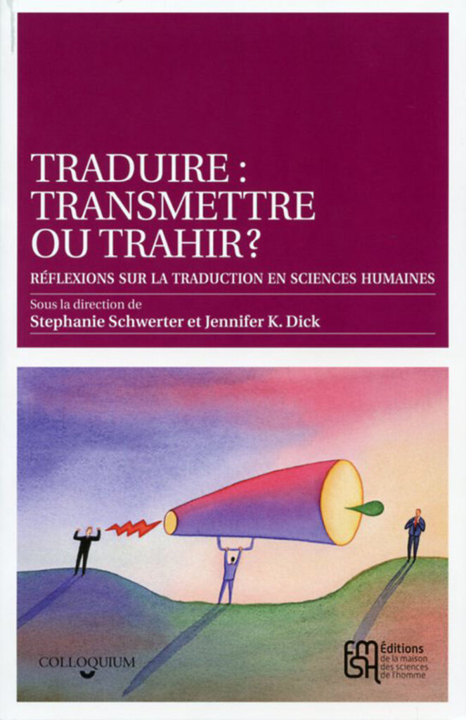 Traduire : transmettre ou trahir ?