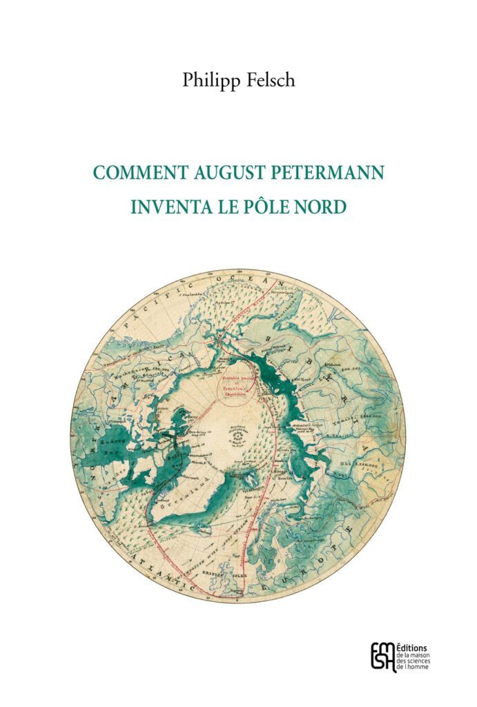 Comment August Petermann inventa le pôle Nord