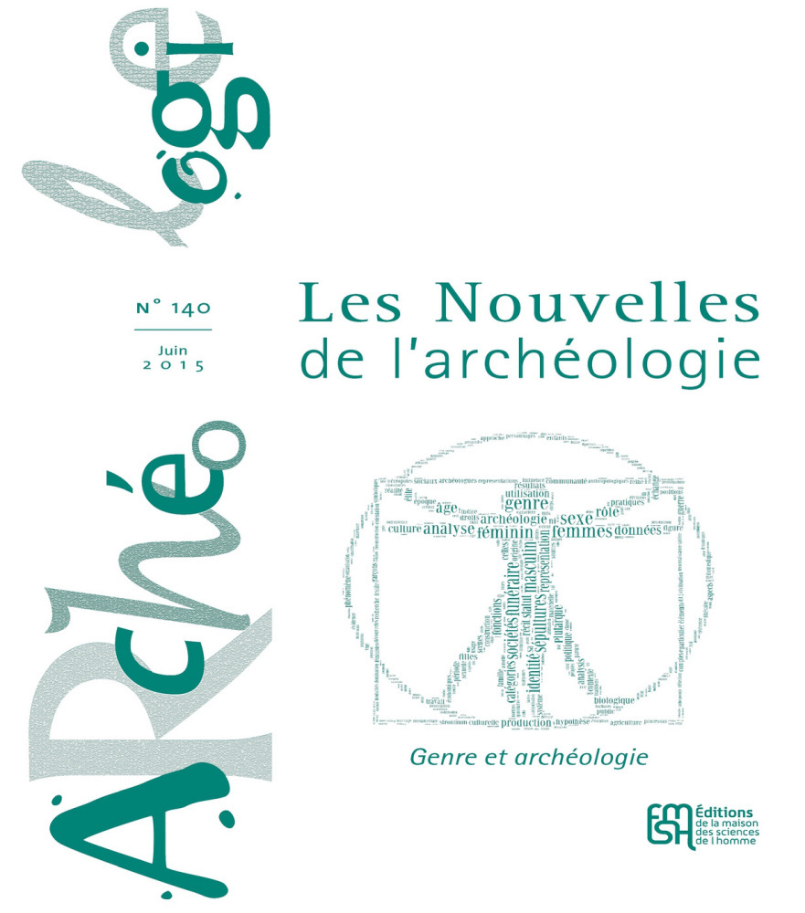 Les Nouvelles de l'archéologie n° 140/juin 2015