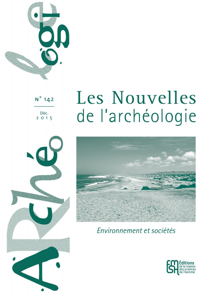 Les Nouvelles de l'archéologie n° 142/décembre 2015