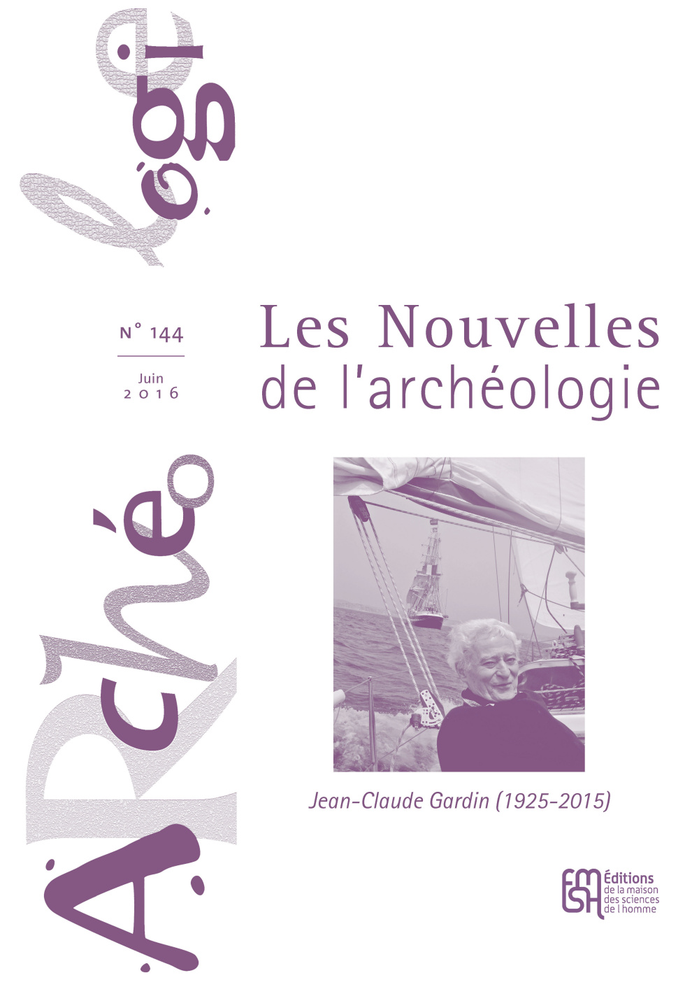 Les Nouvelles de l'archéologie, n° 144/juin 2016