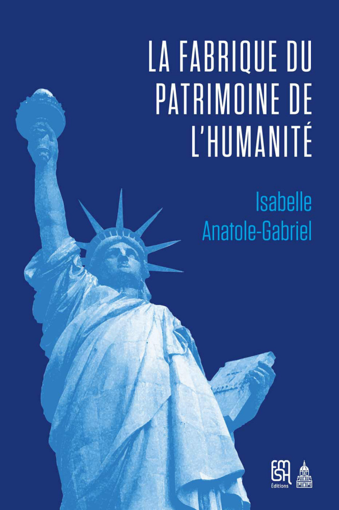 La Fabrique du patrimoine de l'humanité