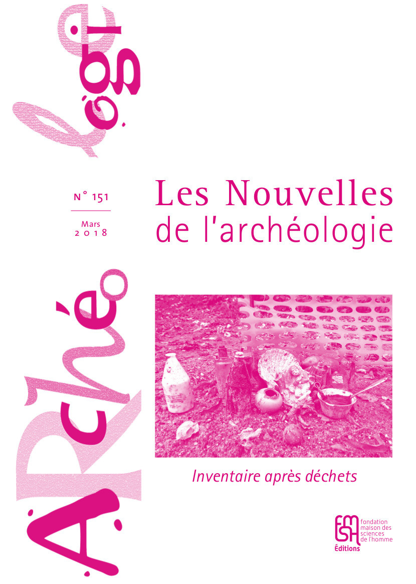 Les Nouvelles de l'archéologie, n° 151/mars 2018